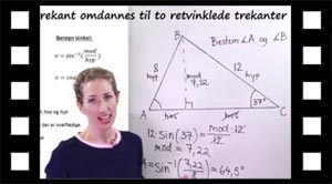 Eksempel hvor en vilkårlig trekant omdannes til to retvinklede trekanter