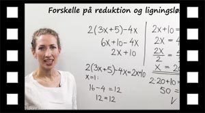 Reduktion eller ligningsløsning.